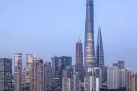 上海十大高楼排名，上海中心大厦、上海环球金融中心雄伟壮观
